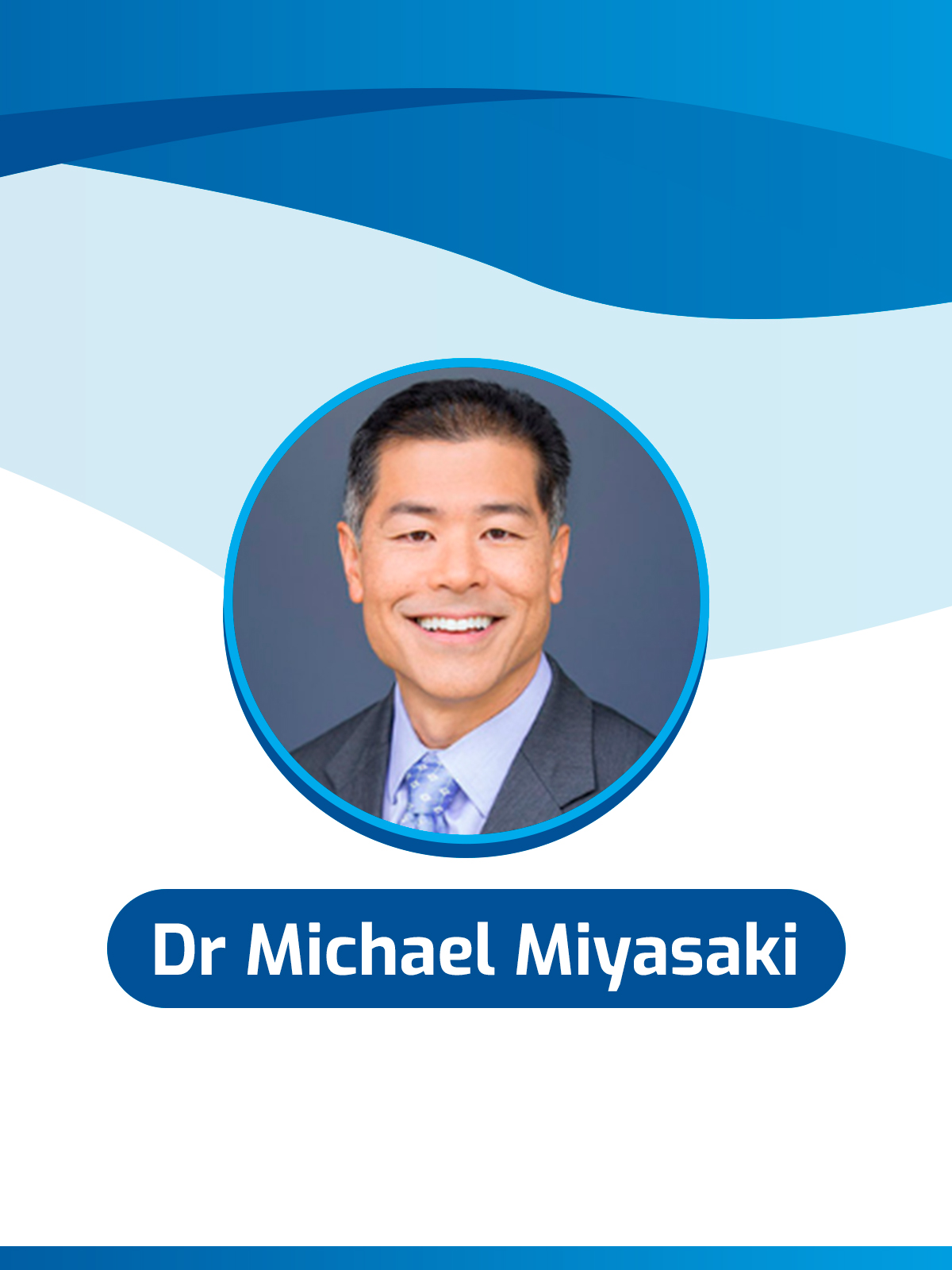 Dr. Michael Miyasaki