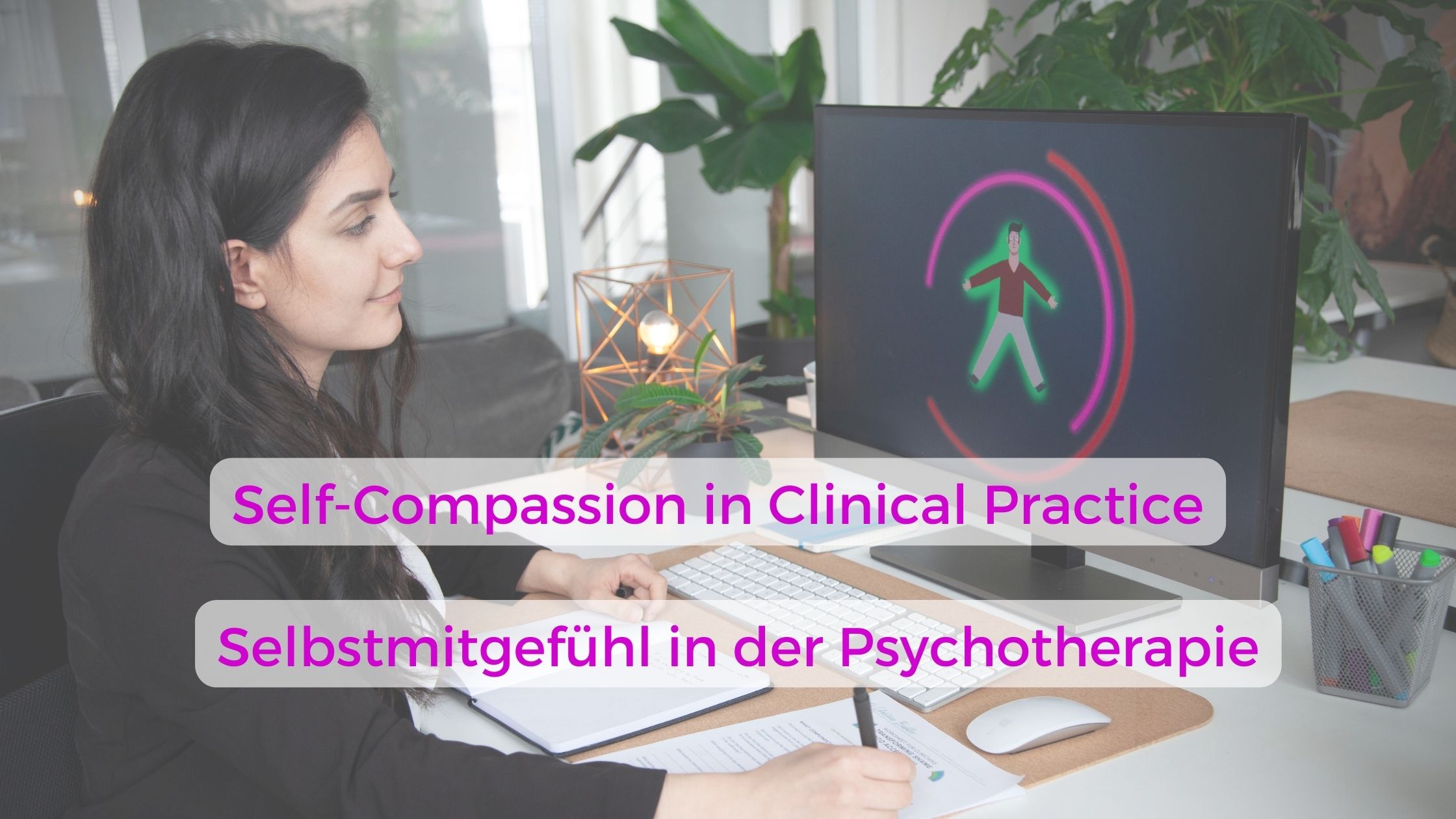 Self-Compassion in Clinical Practice