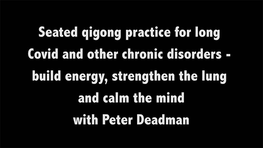 This is a seated qigong practice for those with long Covid, other chronic disorders and disabilities that prevent long standing. It will help build energy, strengthen the lungs and calm the mind. For comprehensive qigong video courses, and masses of content on cultivating health and wellbeing, visit peterdeadman.teachable.com