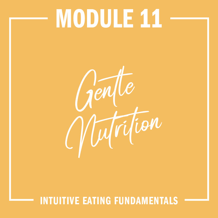 Module 11: Gentle Nutrition