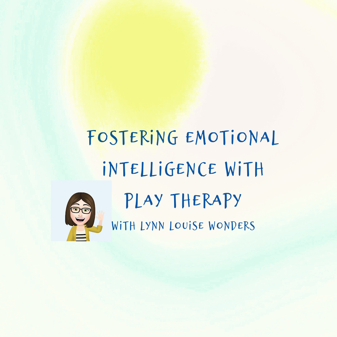 emotional intelligence and play therapy