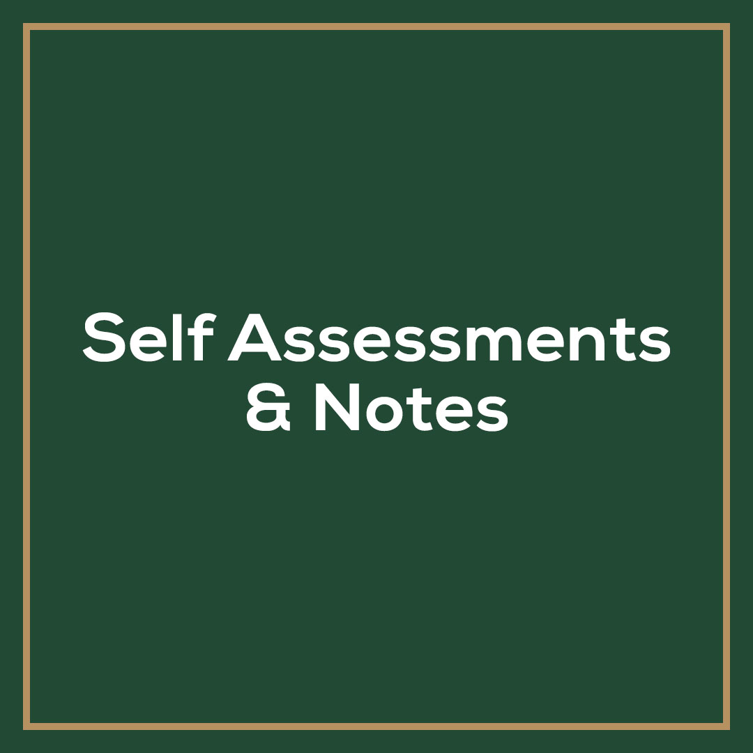 Self Assessments & Notes