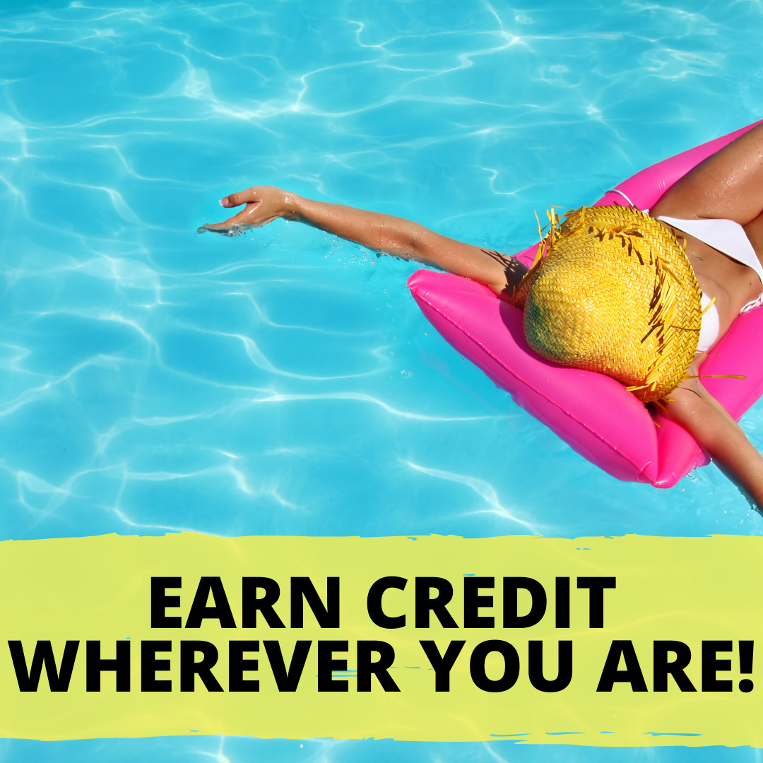 Earn Credit Wherever You are