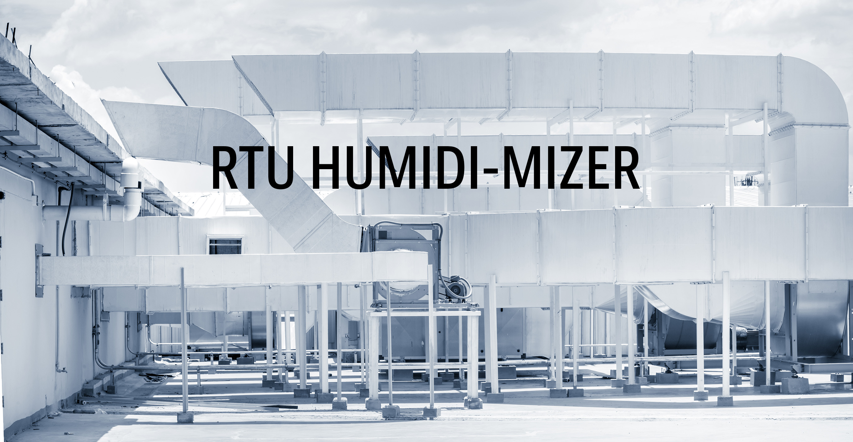 RTU Humidi-Mizers