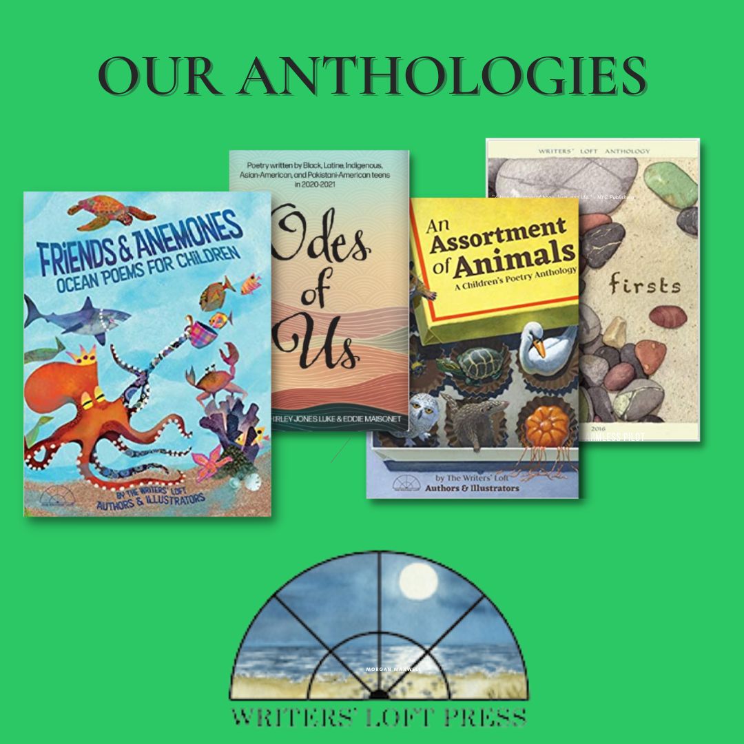 Collection of four books: Friends and Anemones, Odes of Us, An Assortment of Animals, and Firsts, by Writers' Loft Press
