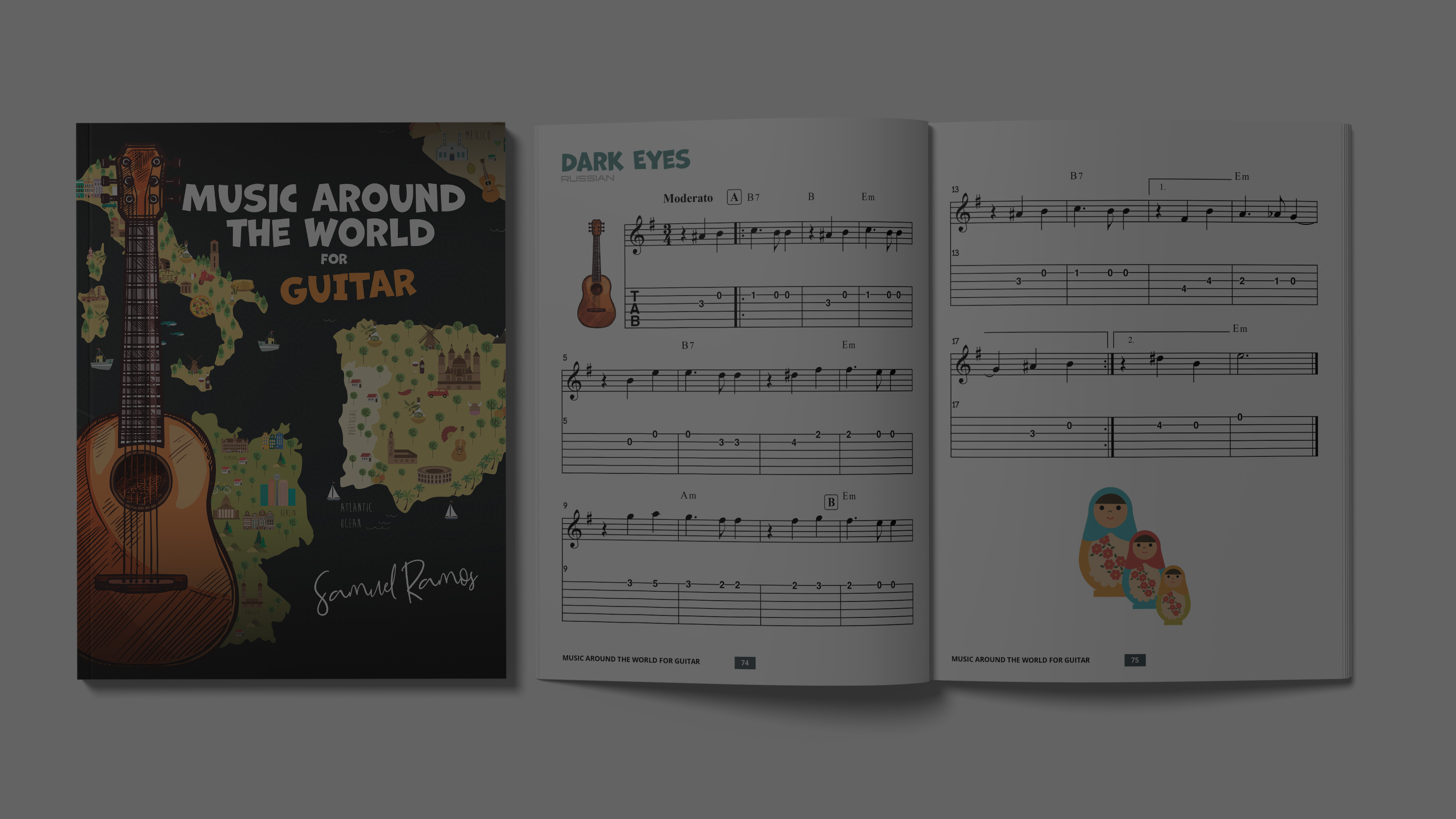 Music Around the World for Guitar: A Journey Around the World, Learning Classic Songs from Each Destination 