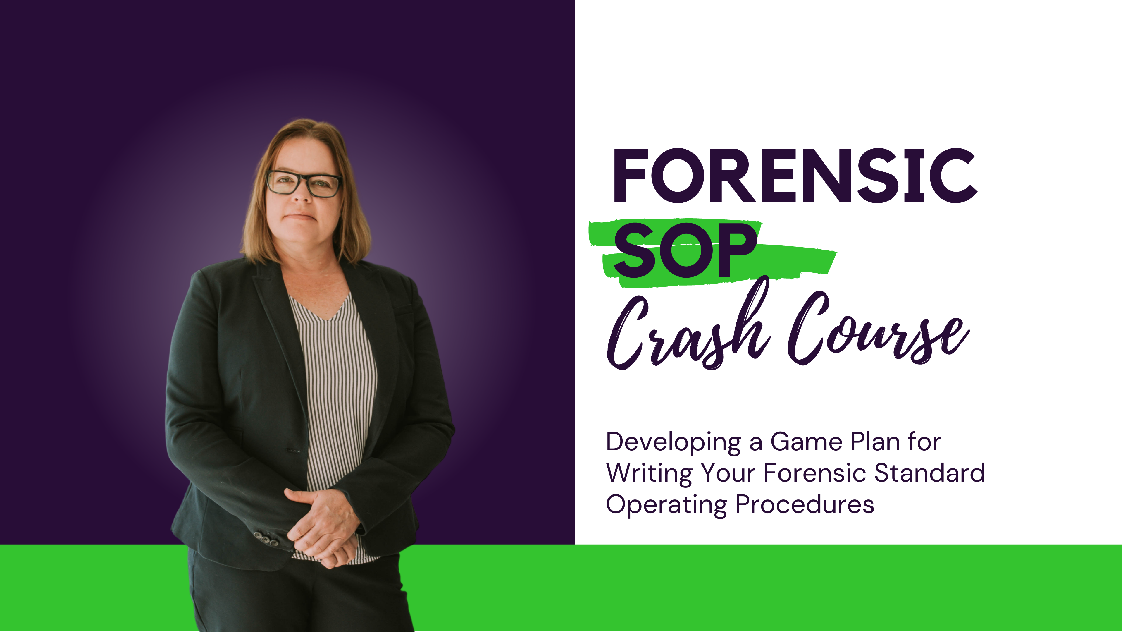 Forensic Standard Operating Procedure SOP Crash Course with Instructor Elyse Bekiempis