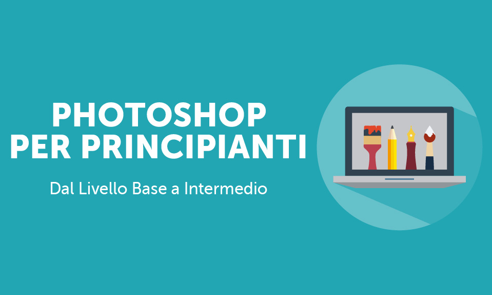 Corso-Online-Photoshop-per-Principianti-Trucchi-e-Consigli-per-il-Ritocco-delle-Immagini-Life-Learning