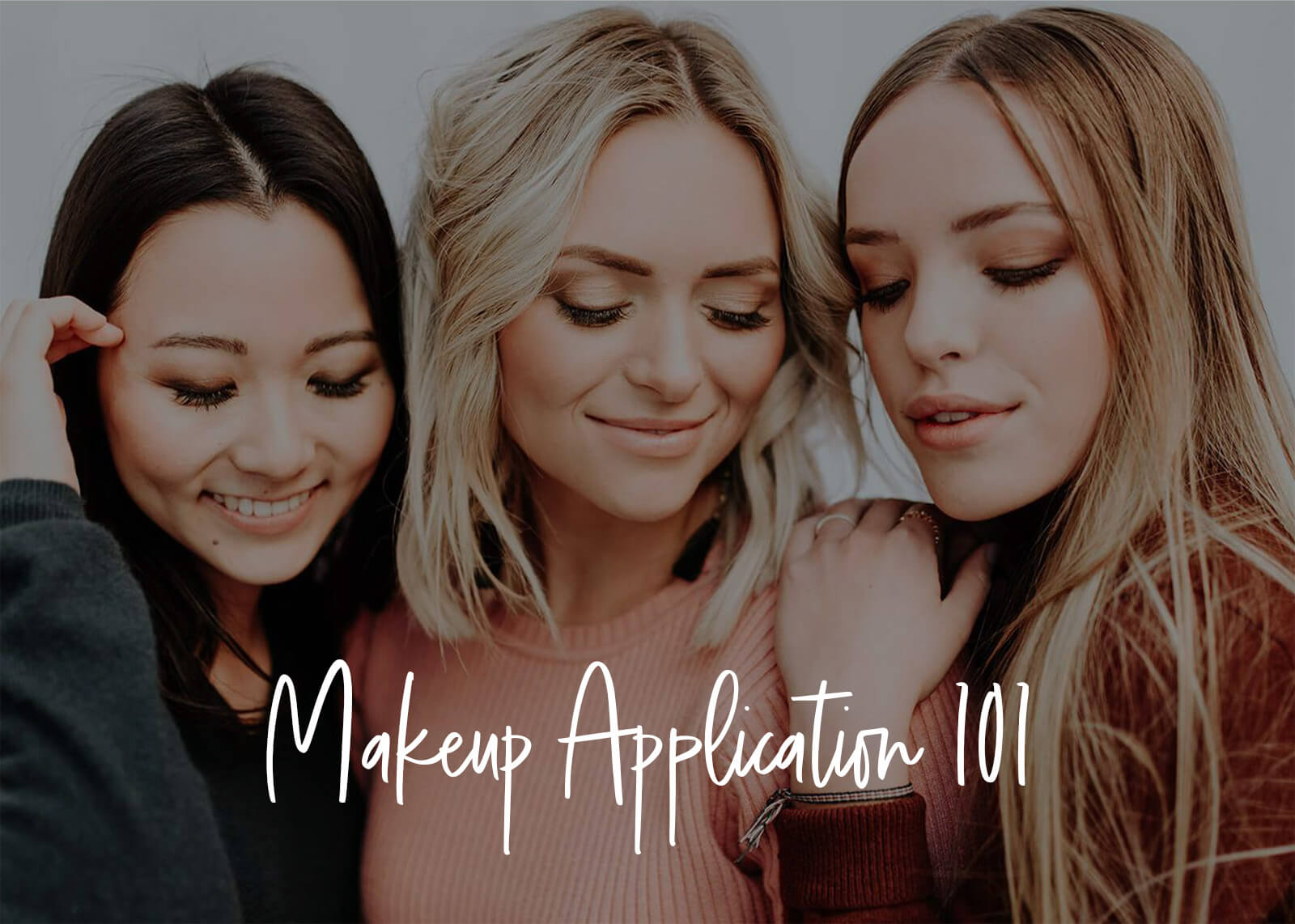 Makeup Application 101