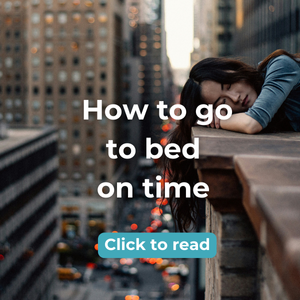 How to go to bed on time blog