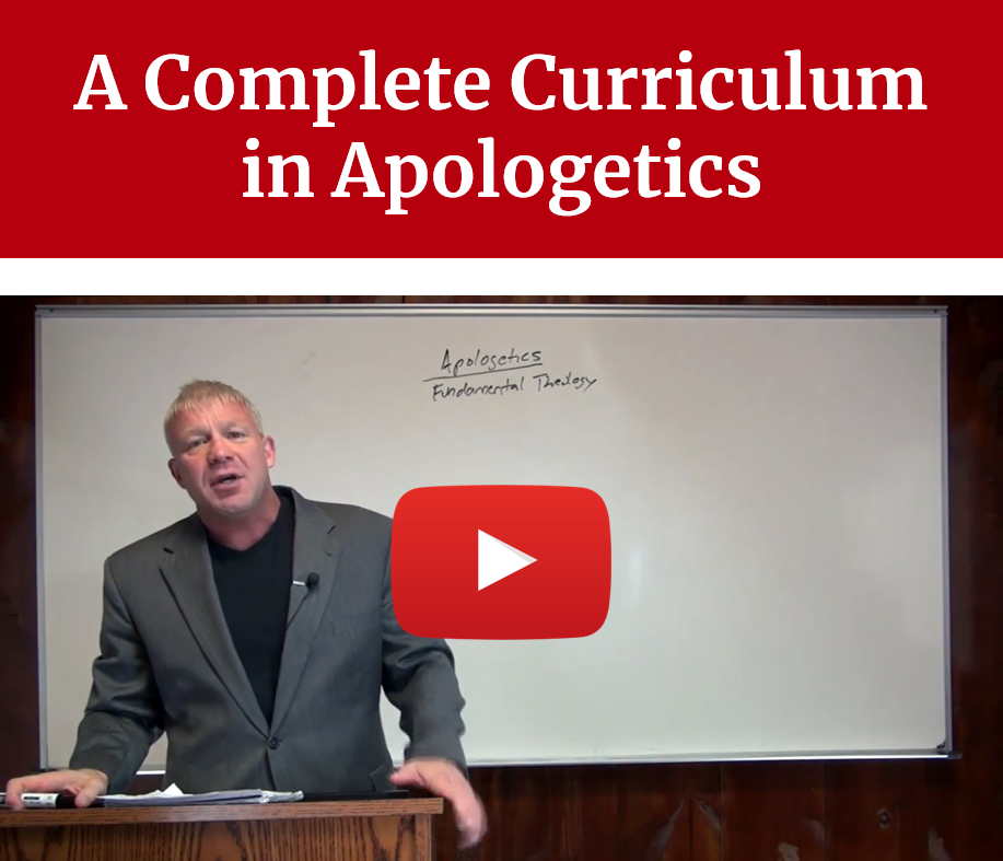 A Complete Curriculum in Apologetics