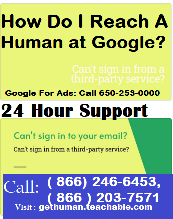 how do I reach a human at google