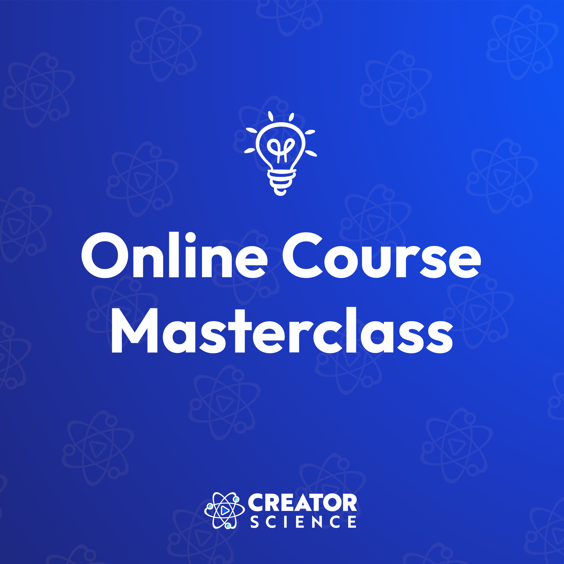 Online Course Masterclass  Creator School by Creator Science