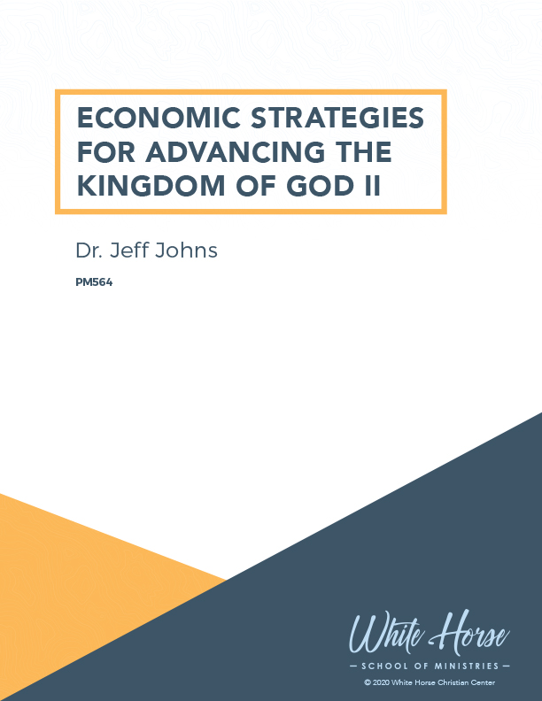 Economic Strategies for Advancing the Kingdom of God II - Course Cover