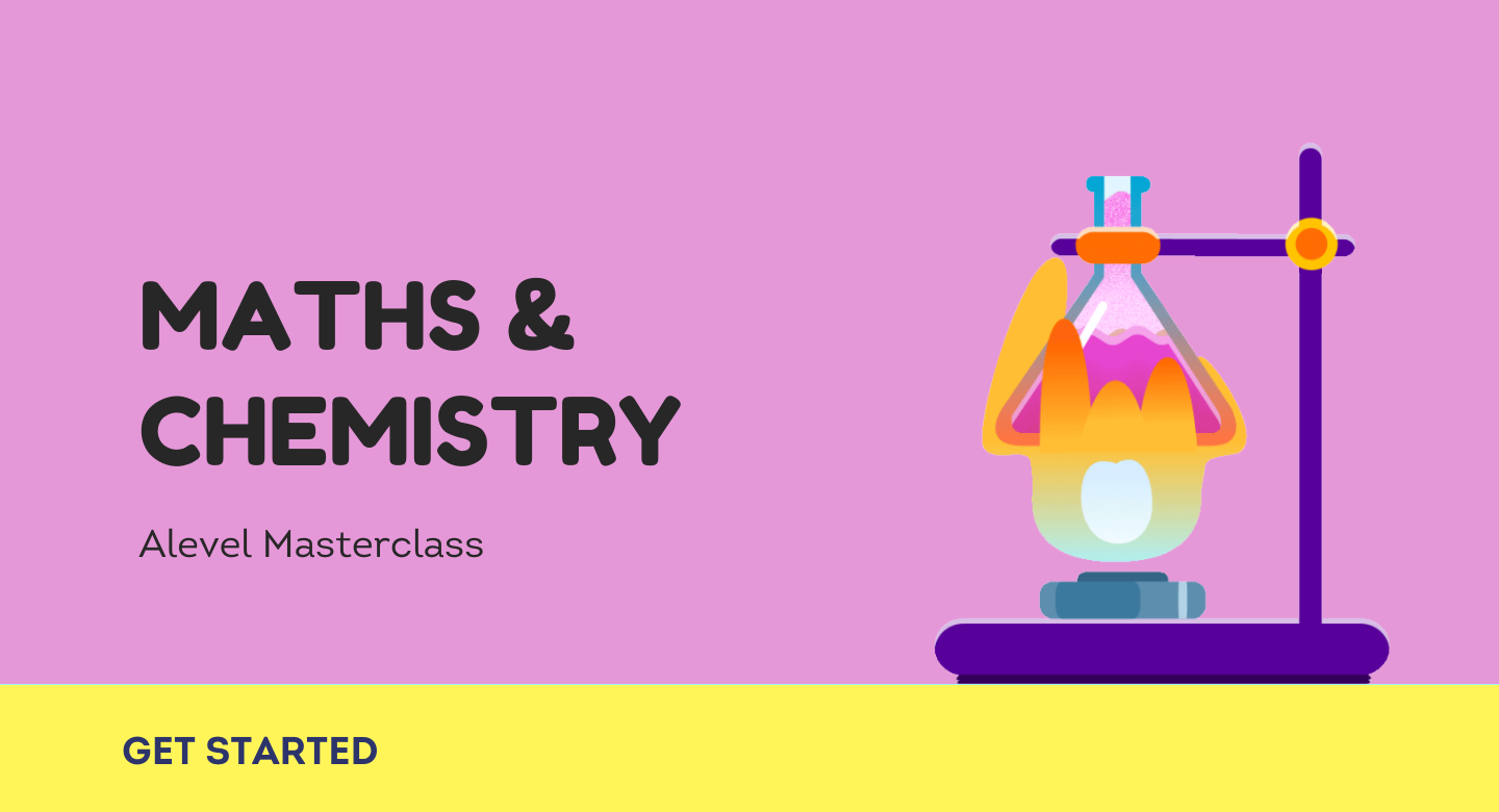 Maths  Chemistry Alevel Masterclass