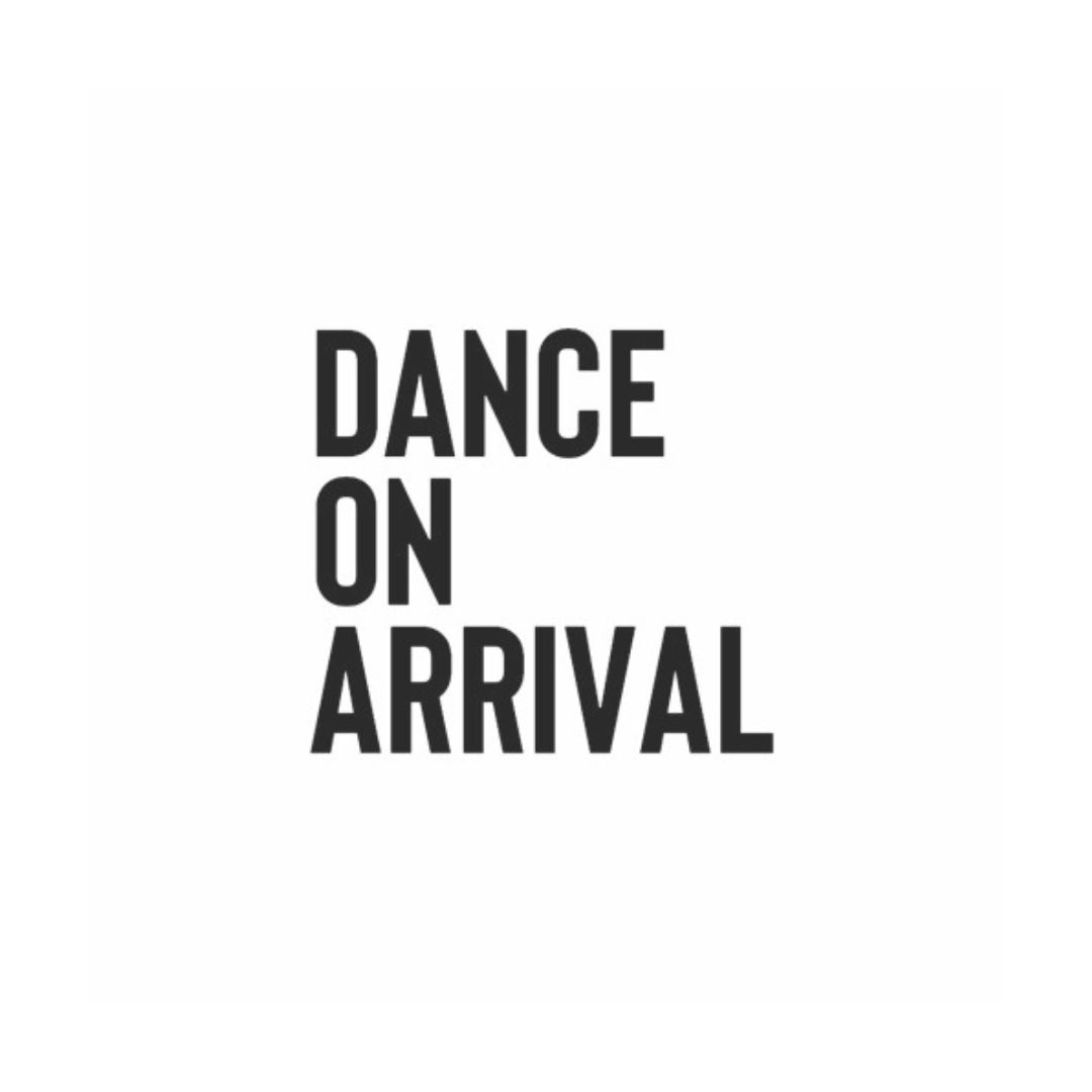 Dance On Arrival