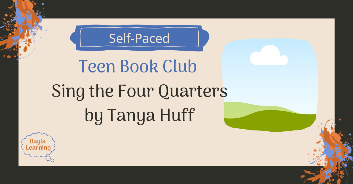 Self-Paced Teen Book Club  Sing the Four Quarters by Tanya Huff