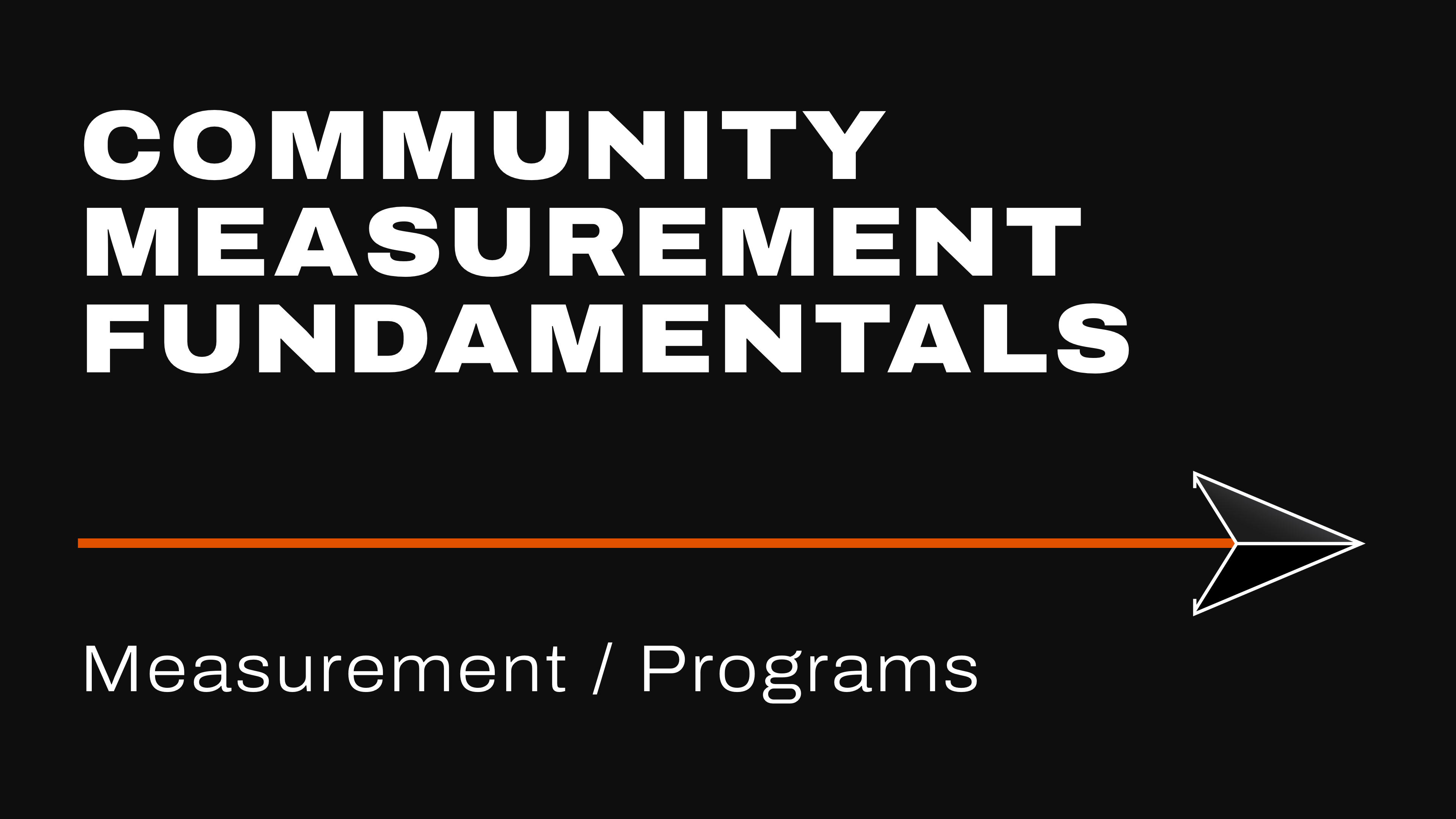 Community Measurement Foundations