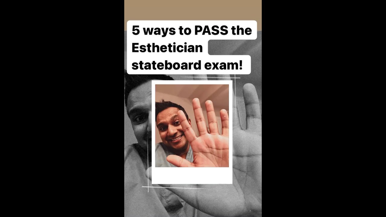 5 ways to pass the stateboard exam, esthetician, cosmetology, beauty school
