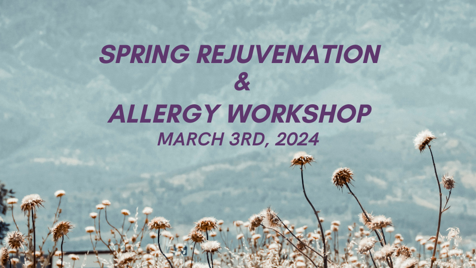 Spring Rejuvenation and Allergy Relief Workshop