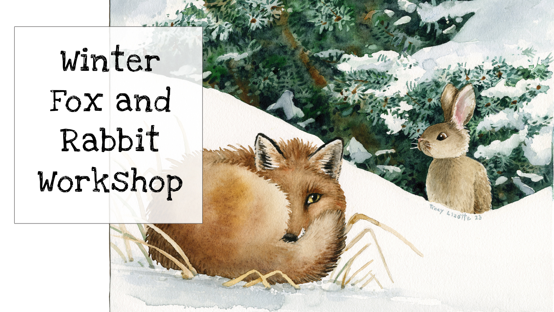 Winter Fox and Rabbit Watercolor Workshop