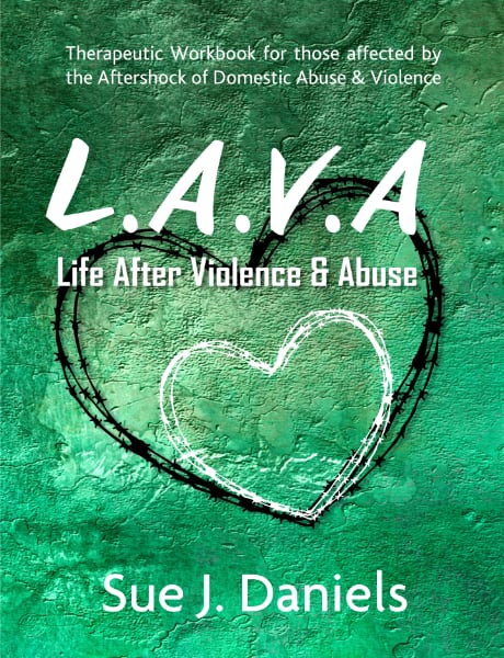 Life After Violence &amp;amp; Abuse by Sue J. Daniels