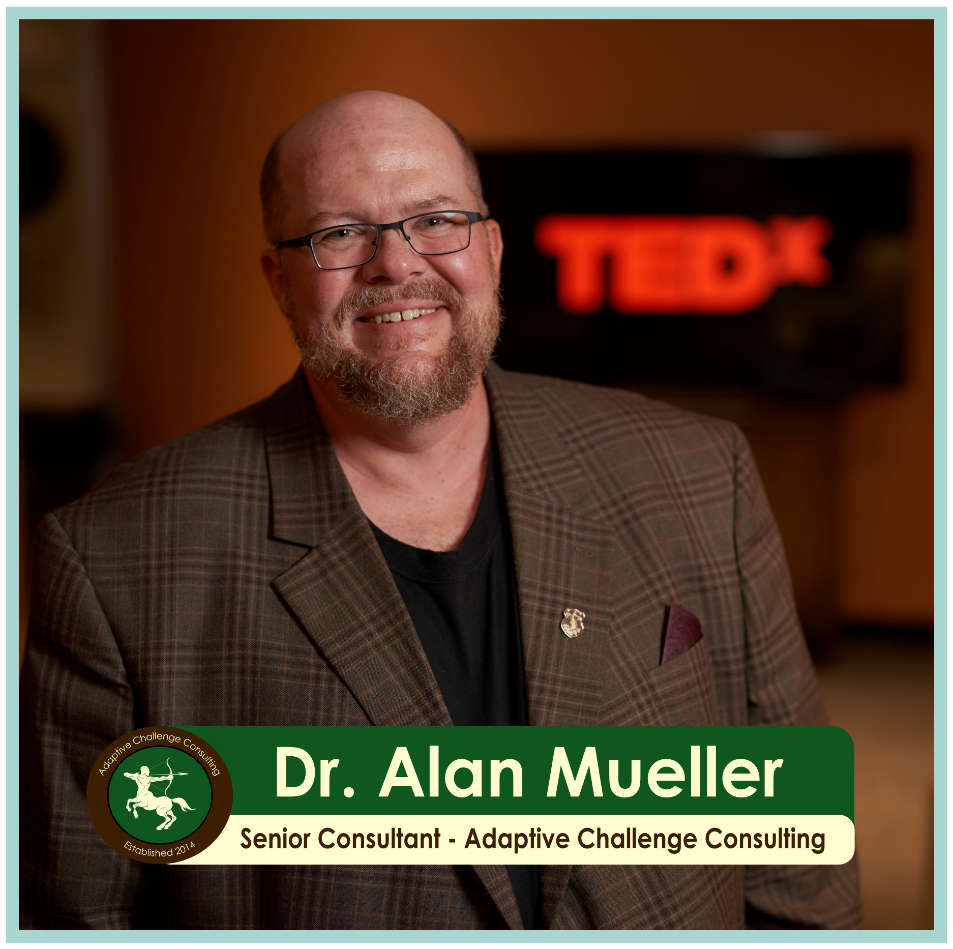 Dr. Alan Mueller - Senior Consultant - Adaptive Challenge Consulting