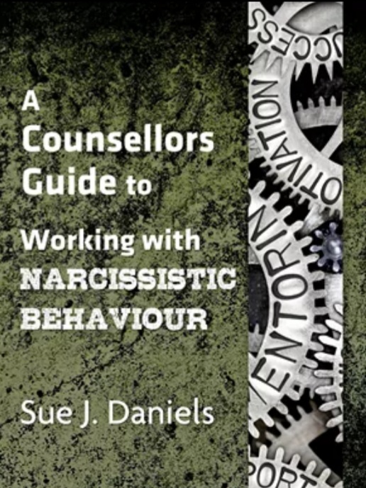 Working with Narcissistic Behaviour by Sue J. Daniels