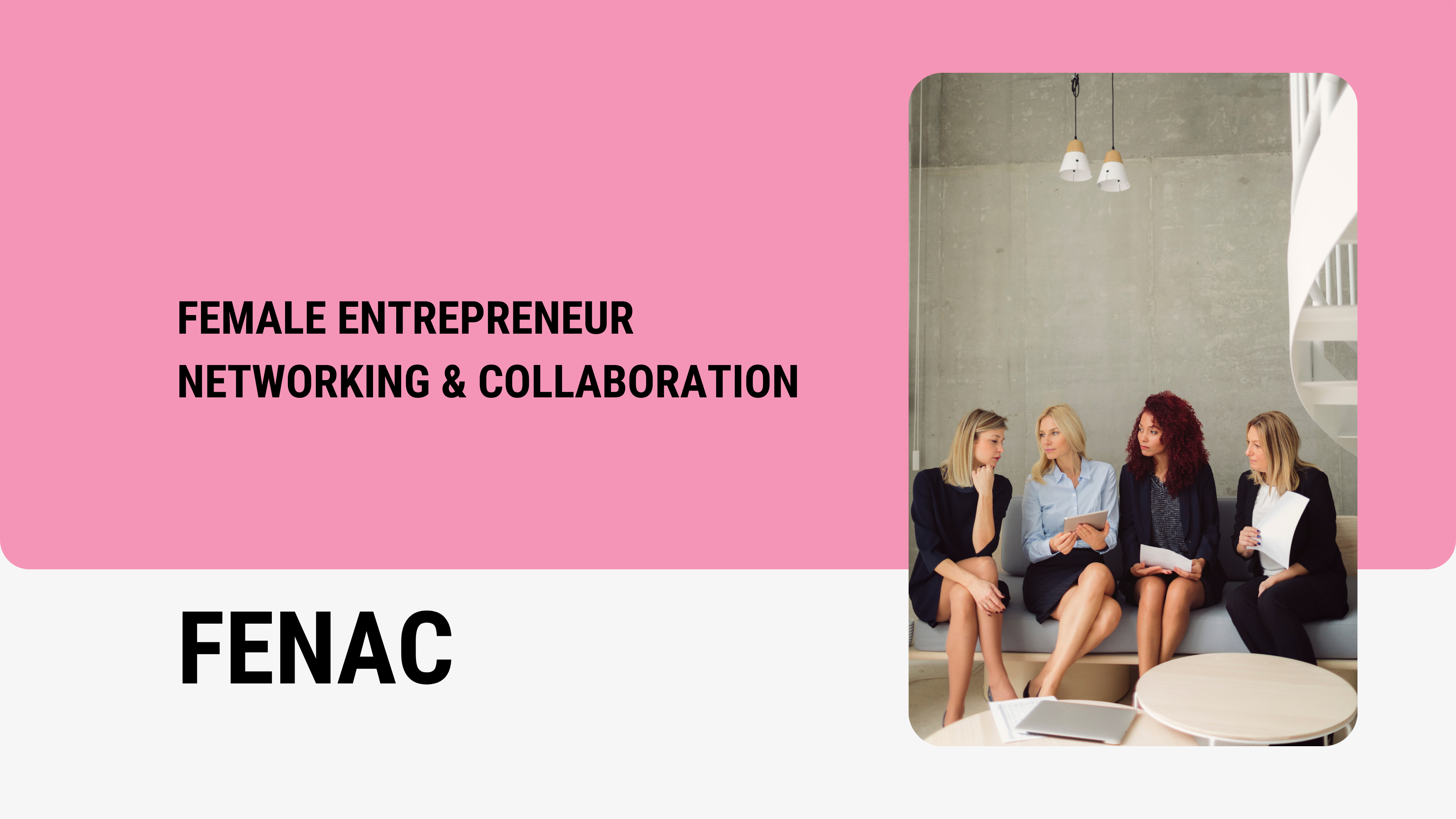 Female Entrepreneur Networking &amp;amp; Collaboration