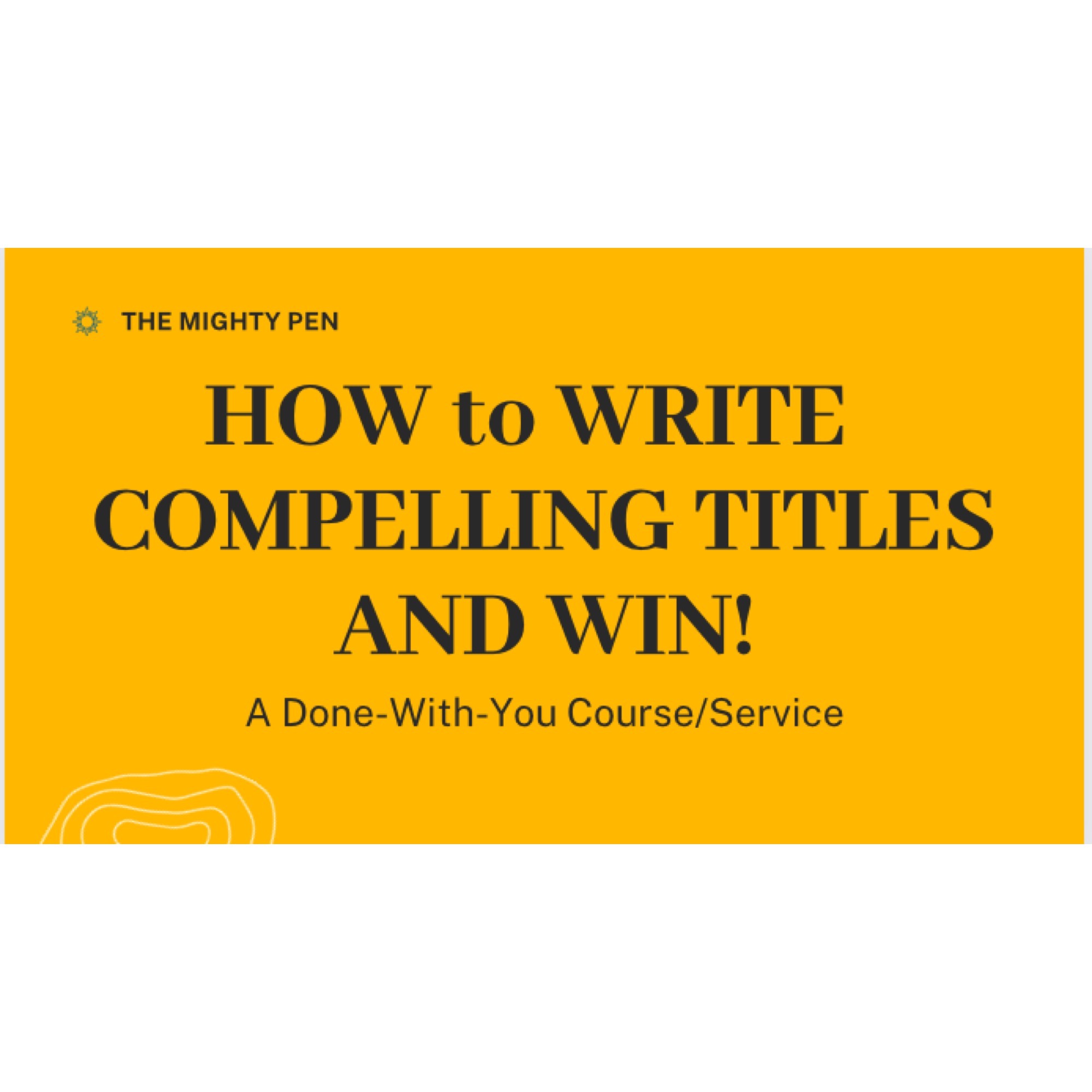 Done-With-You course sales page: Hiw to Write Compelling Titles and Wi