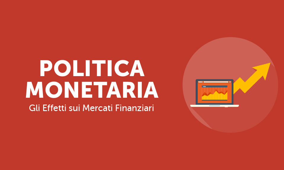 Corso-Online-Politica-Monetaria-Effetti-Mercati-Finanziari-Life-Learning