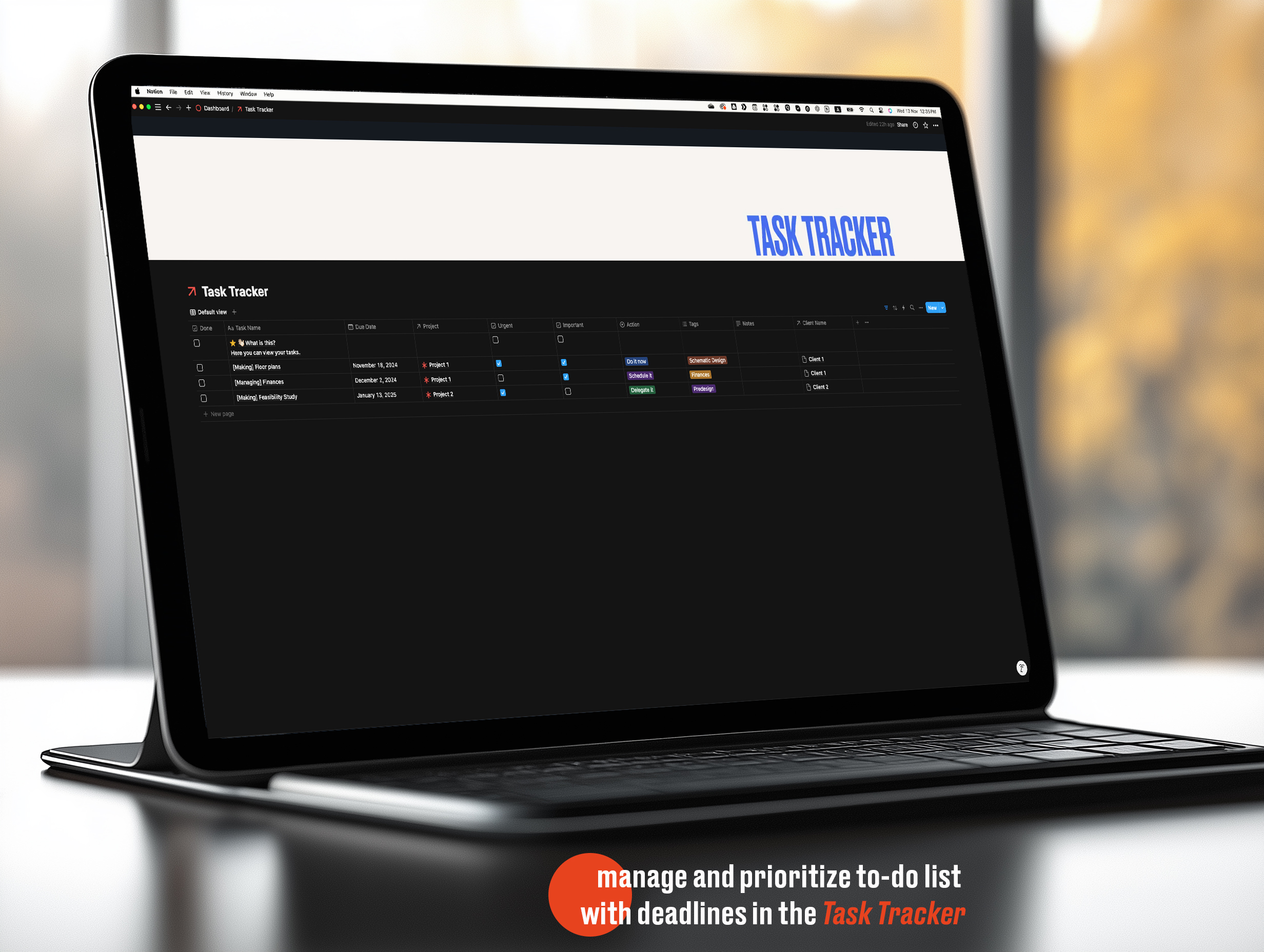 A tablet displaying the Task Tracker section of a Notion template in a dark mode interface. The task tracker includes columns for task names, due dates, project tags, urgency, and client details, organized for efficient task management. A caption at the bottom of the image reads, Manage and prioritize to-do list with deadlines in the Task Tracker, with Task Tracker highlighted in orange. The tablet rests on a clean, reflective desk surface, with a blurred background of warm natural light from a nearby window.