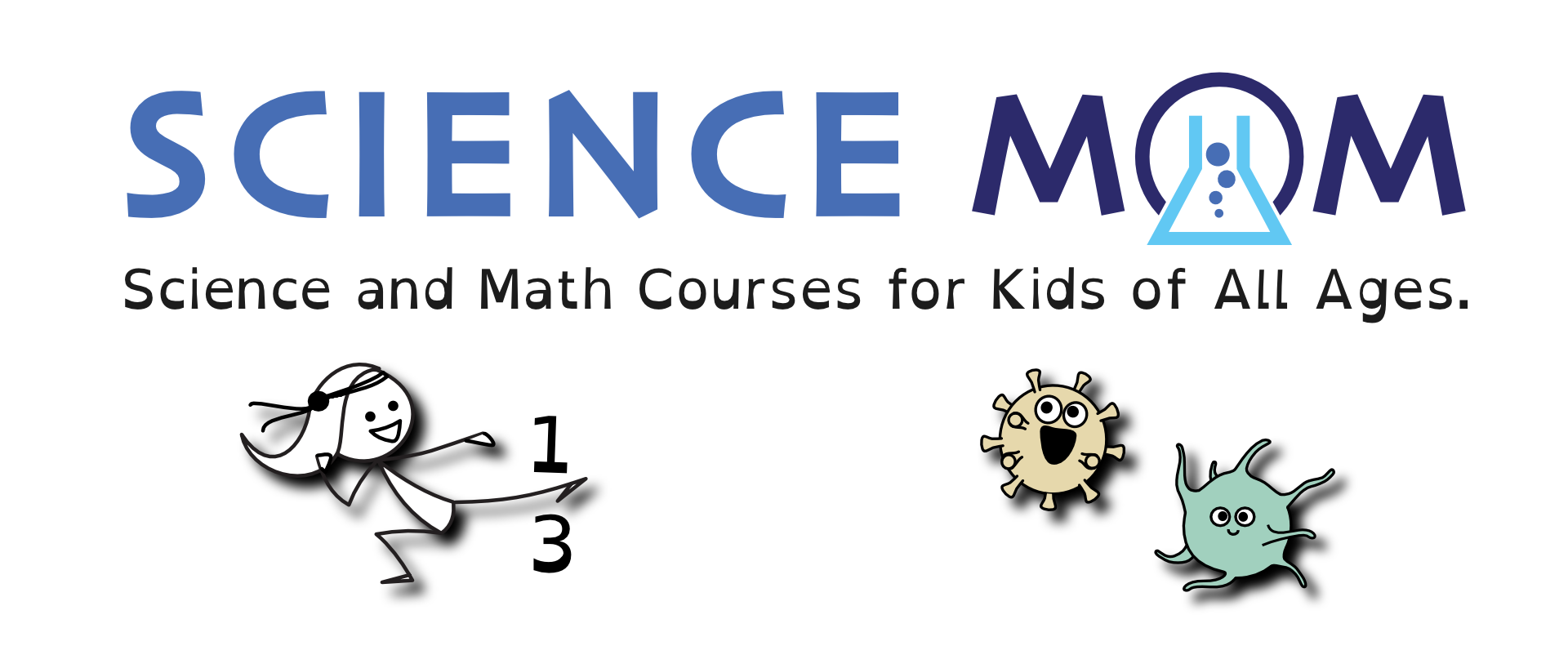 Science Mom logo and the text &quot;Science and Math Courses for Kids of All Ages&quot; along with some cute critter drawings.