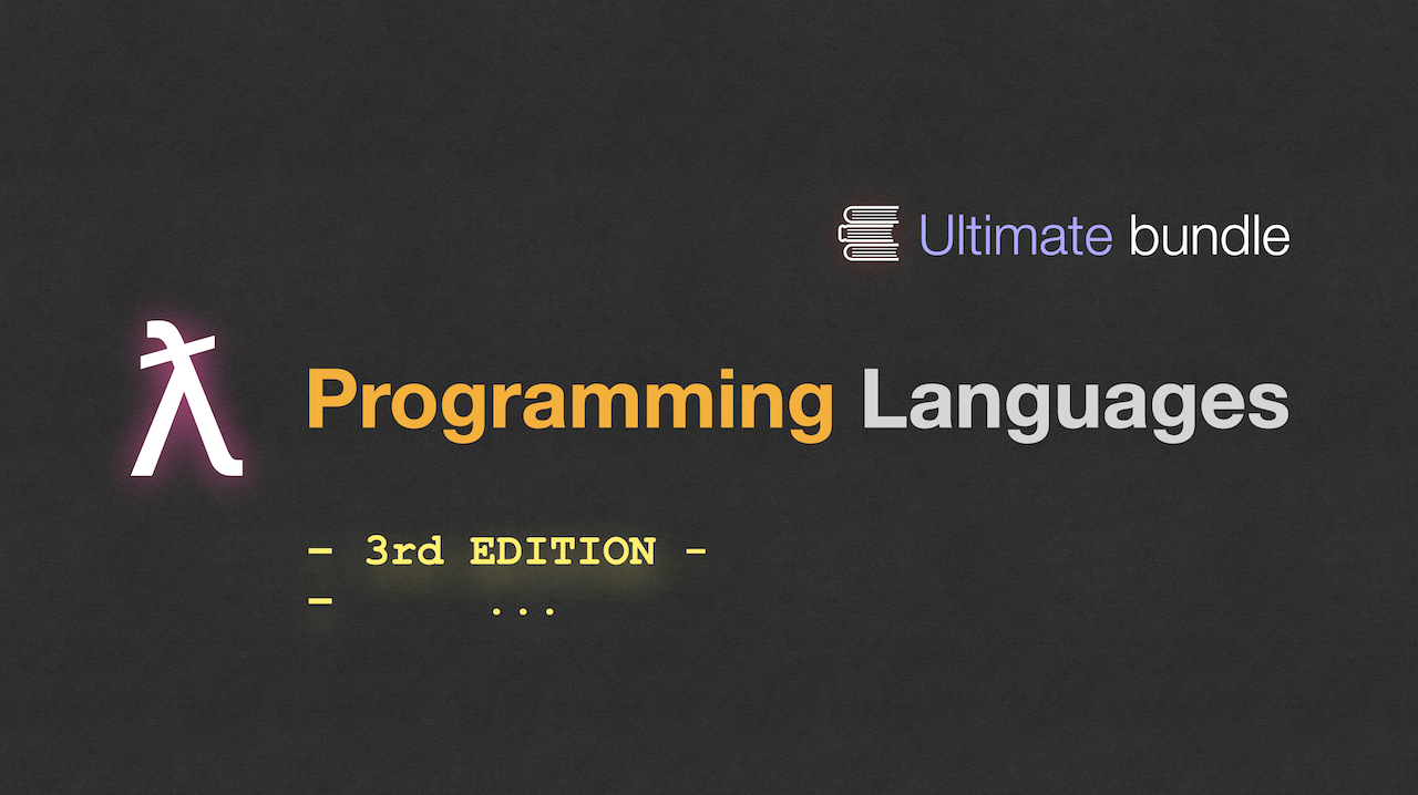 https://www.dmitrysoshnikov.education/p/programming-languages-design-ultimate-bundle-3rd-edition