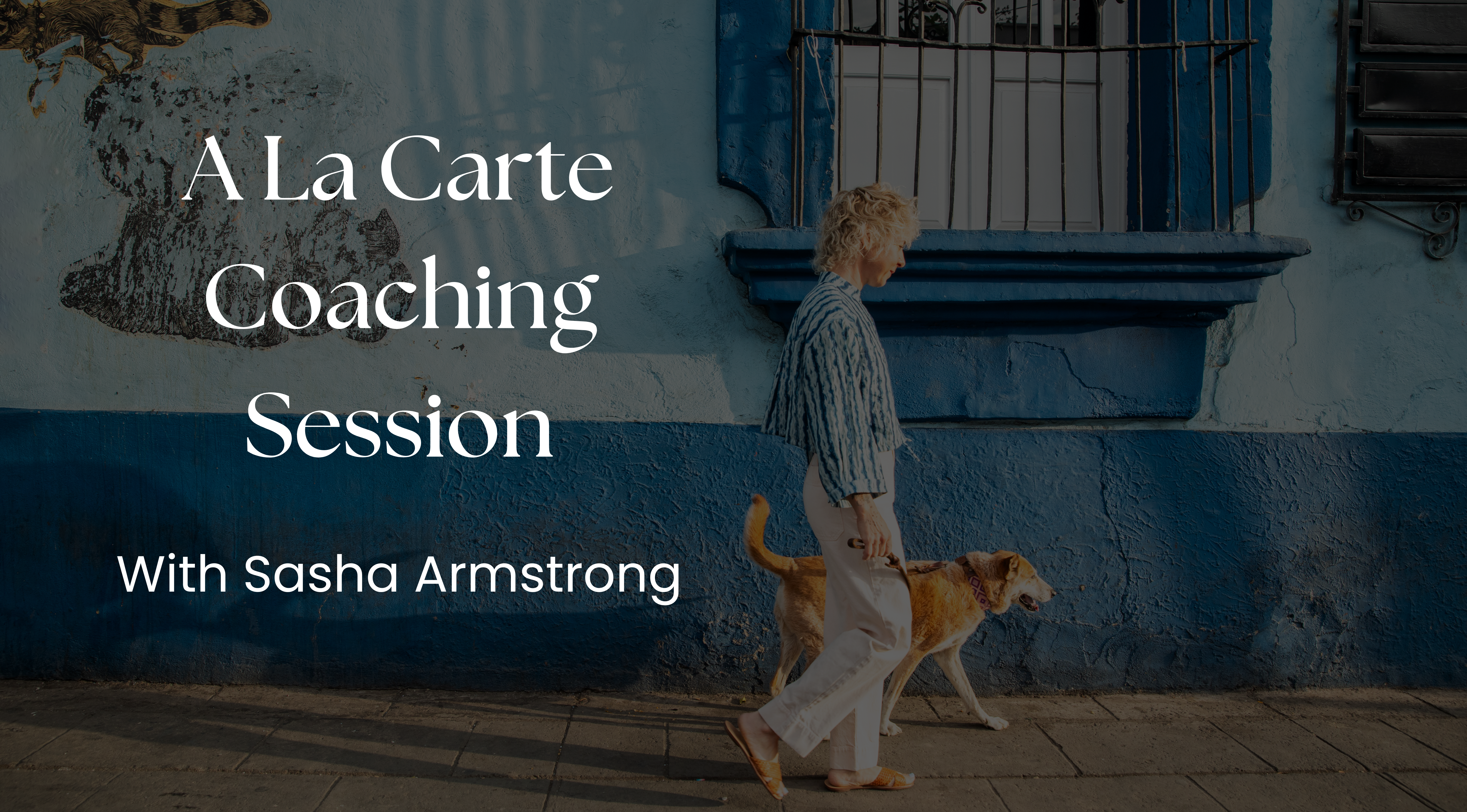 A La Carte Coaching Session with Sasha Armstrong