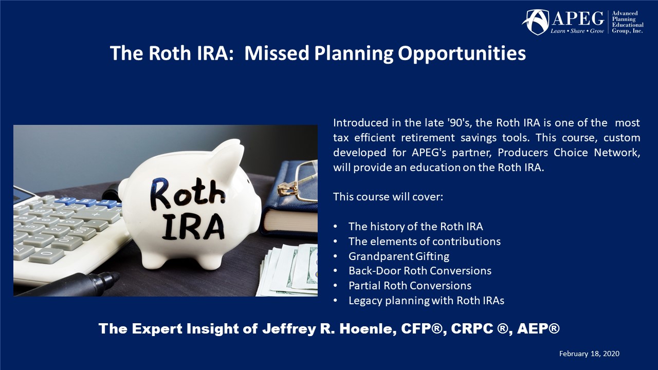 APEG Roth IRA Missed Planning Opportunities 