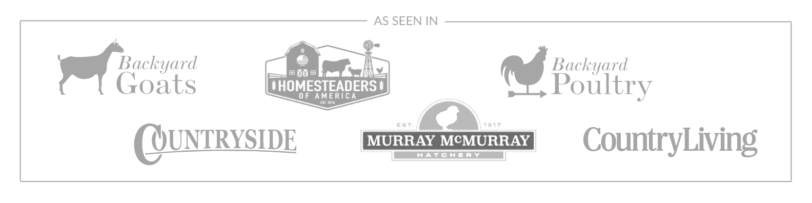 Business logos for Backyard Goats Magazine, Homesteaders of America, Backyard Poultry Magazine, Countryside Magazine, McMurray Hatchery, Country Living Magazine