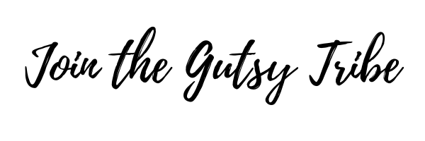 Join the Gutsy Tribe