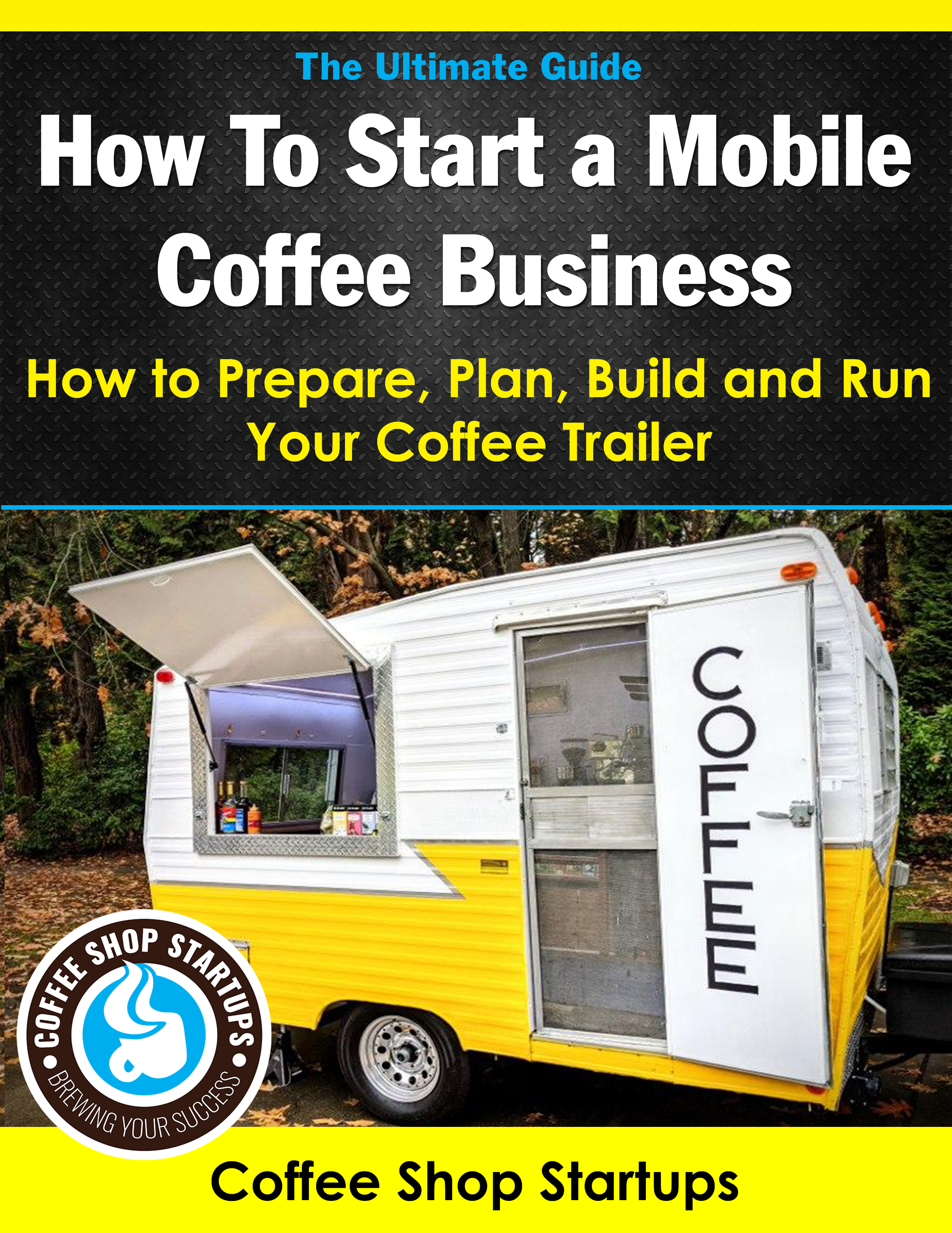 How to Start a Mobile Coffee Business Ebook