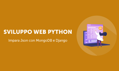 Corso-Online-Sviluppo-Web-Python-Json-Mongodb-Django-Life-Learning