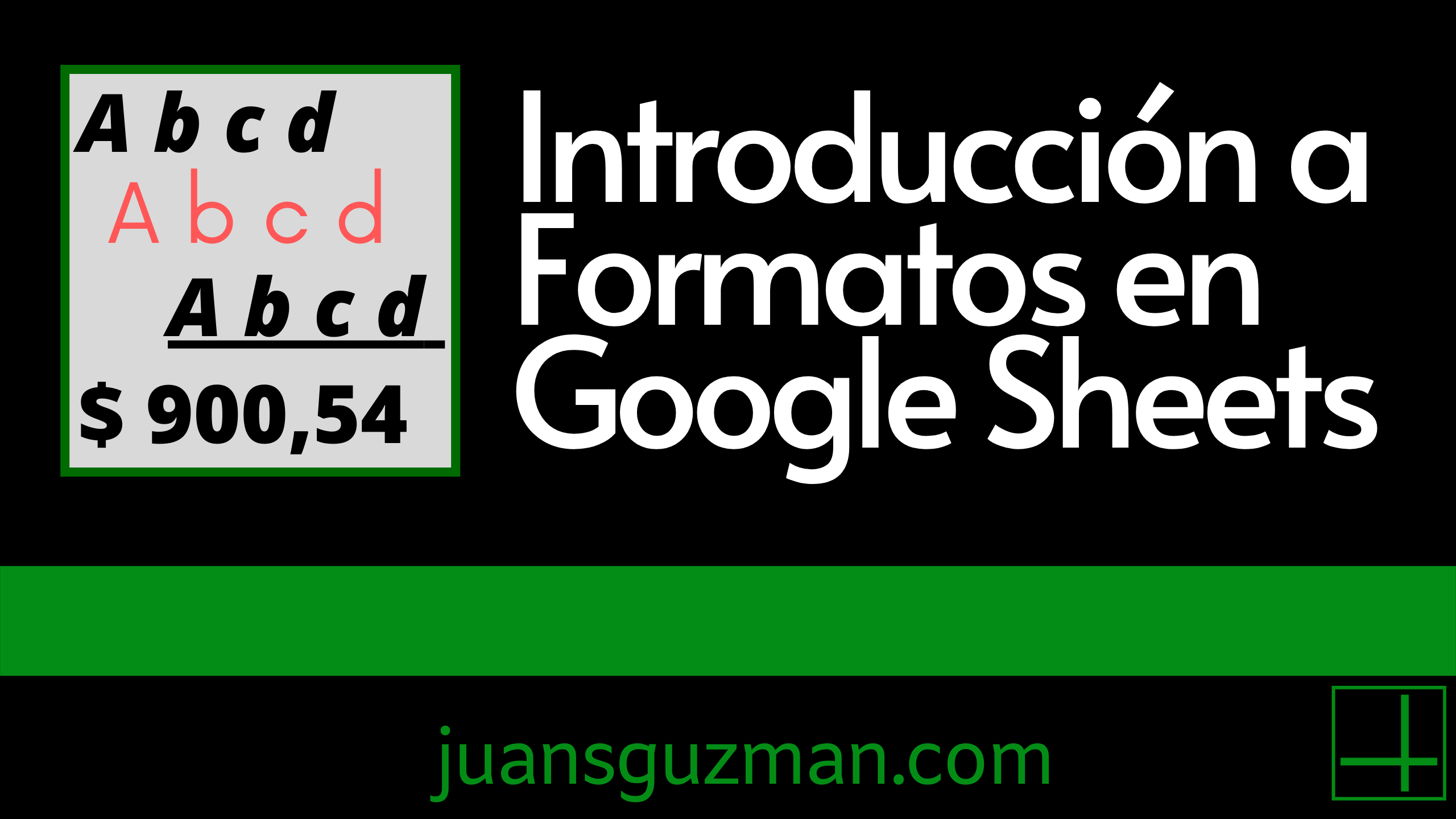 Introducción a Formatos en Google Sheets