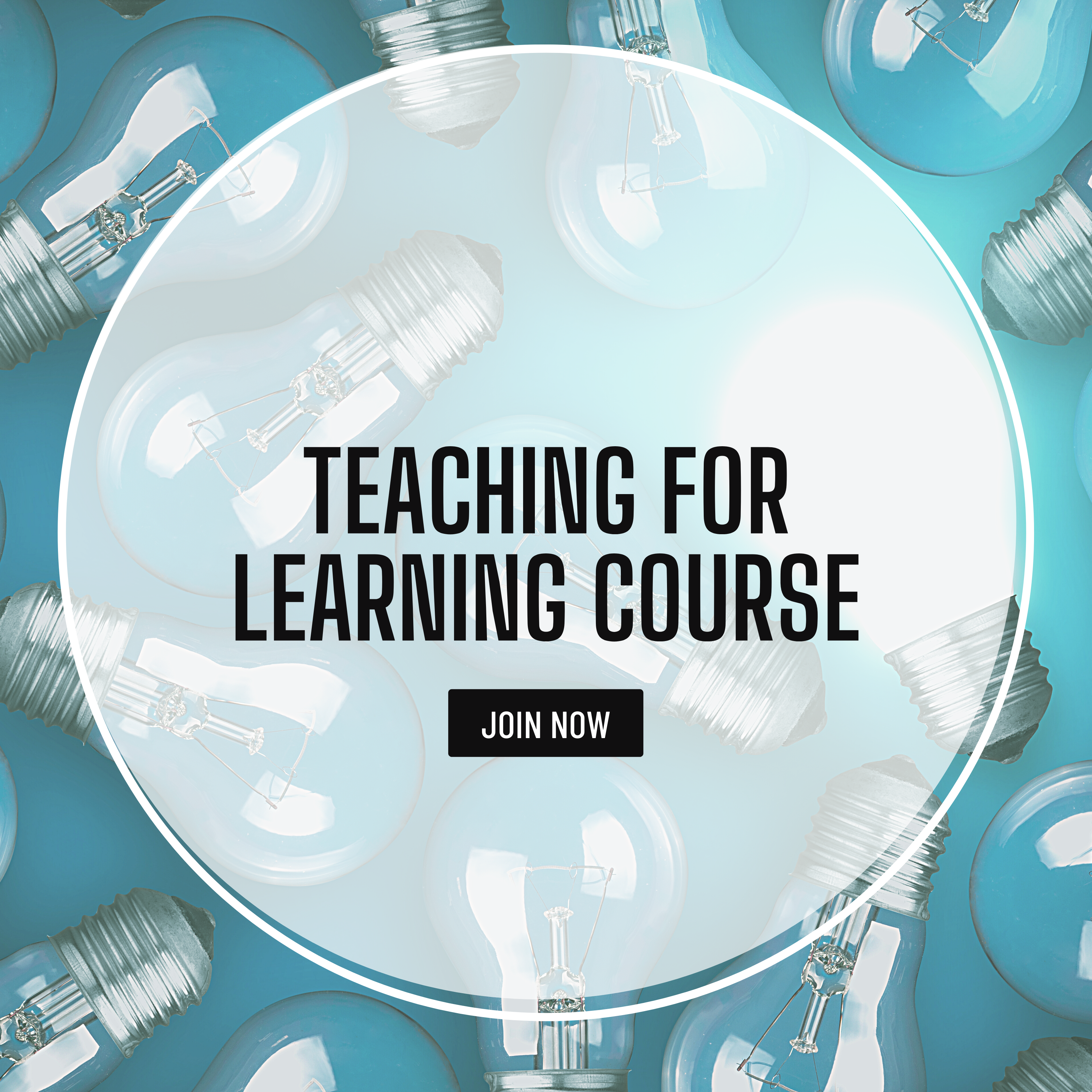 Teaching for Learning Course