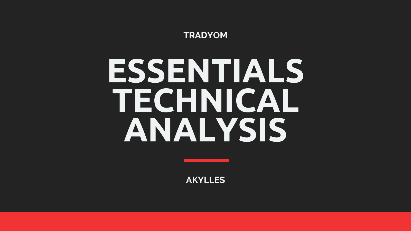 technical-analysis-all-you-need-to-trade-akyllers-school