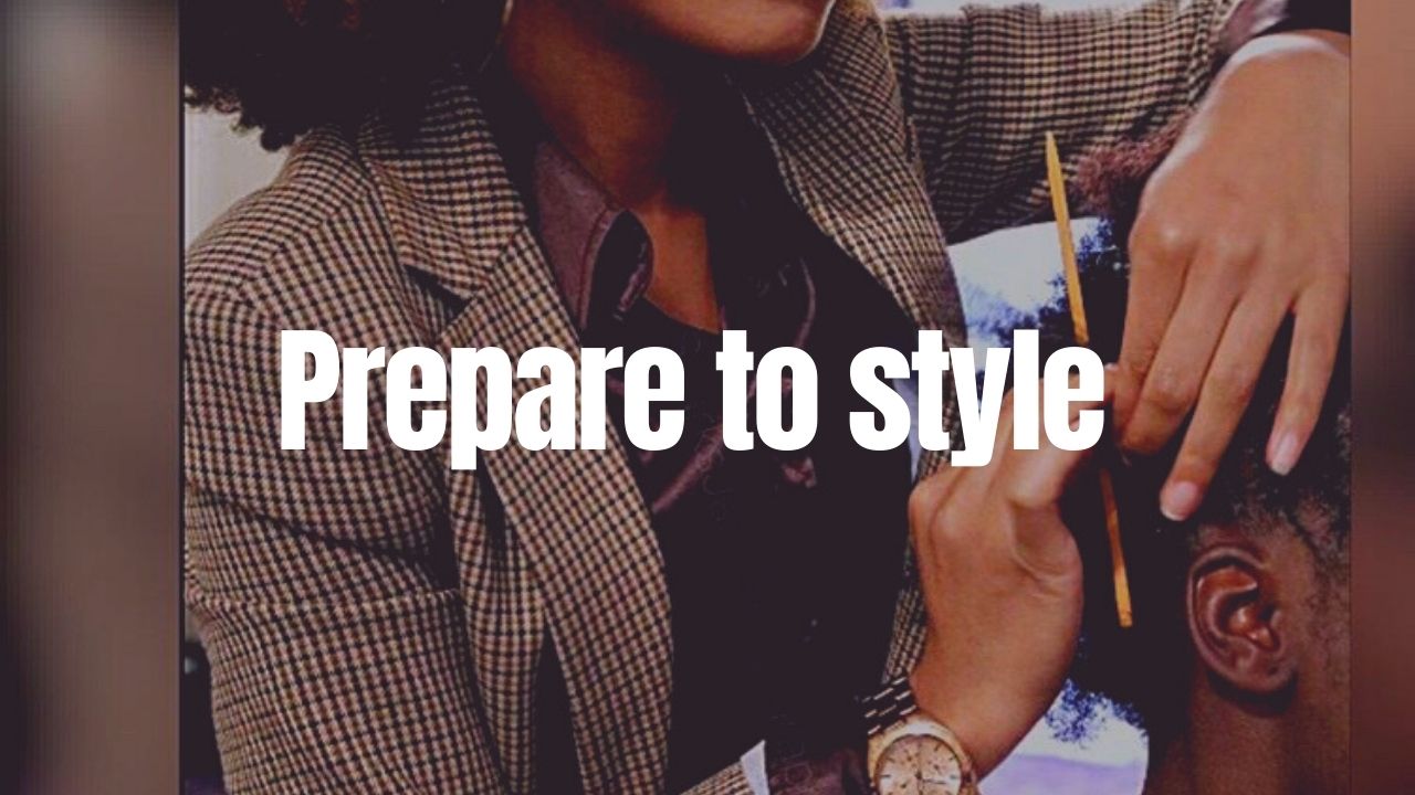 prepare to style