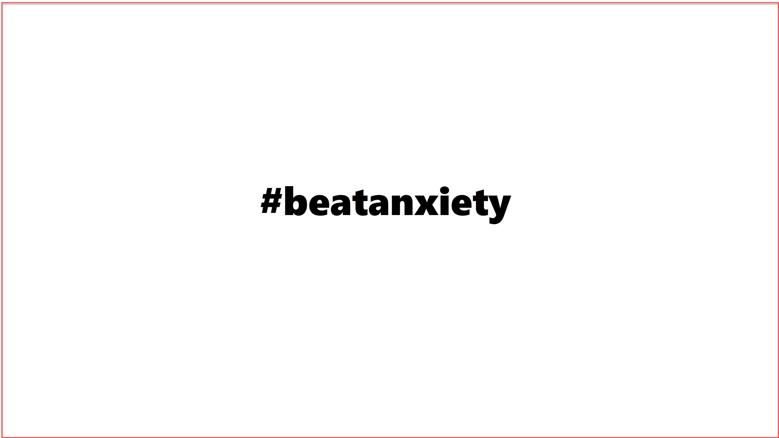 Beatanxiety.me