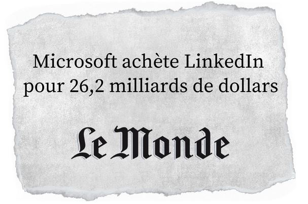 Microsoft achète LinkedIn