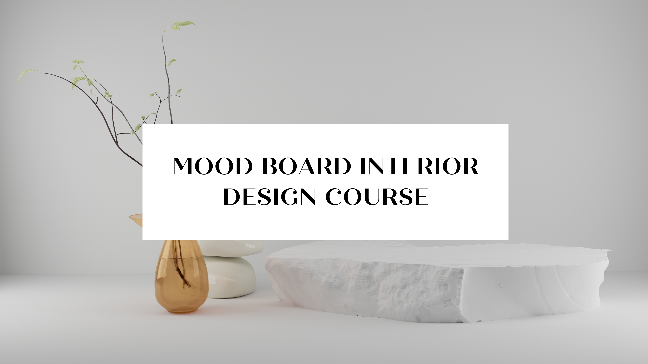 Mood Board Interior Design Course