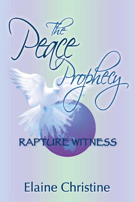 The Peace Prophecy Rapture Witness
