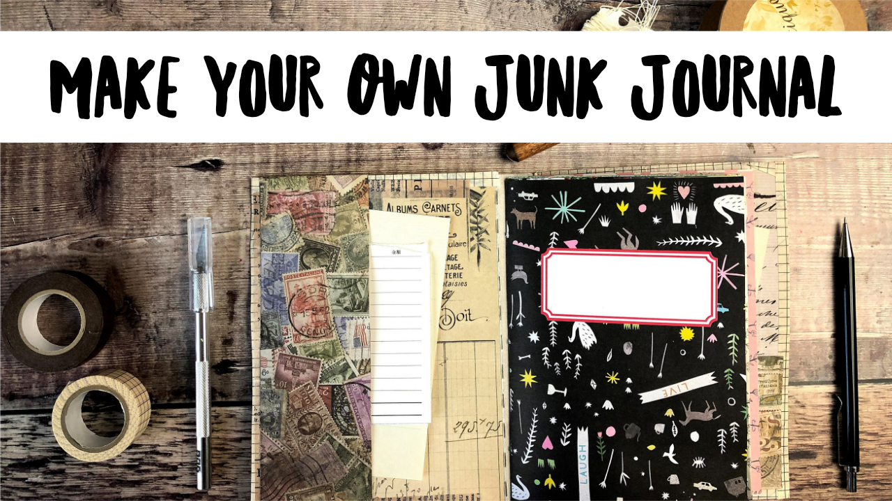 Make Your Own Junk Journal Course