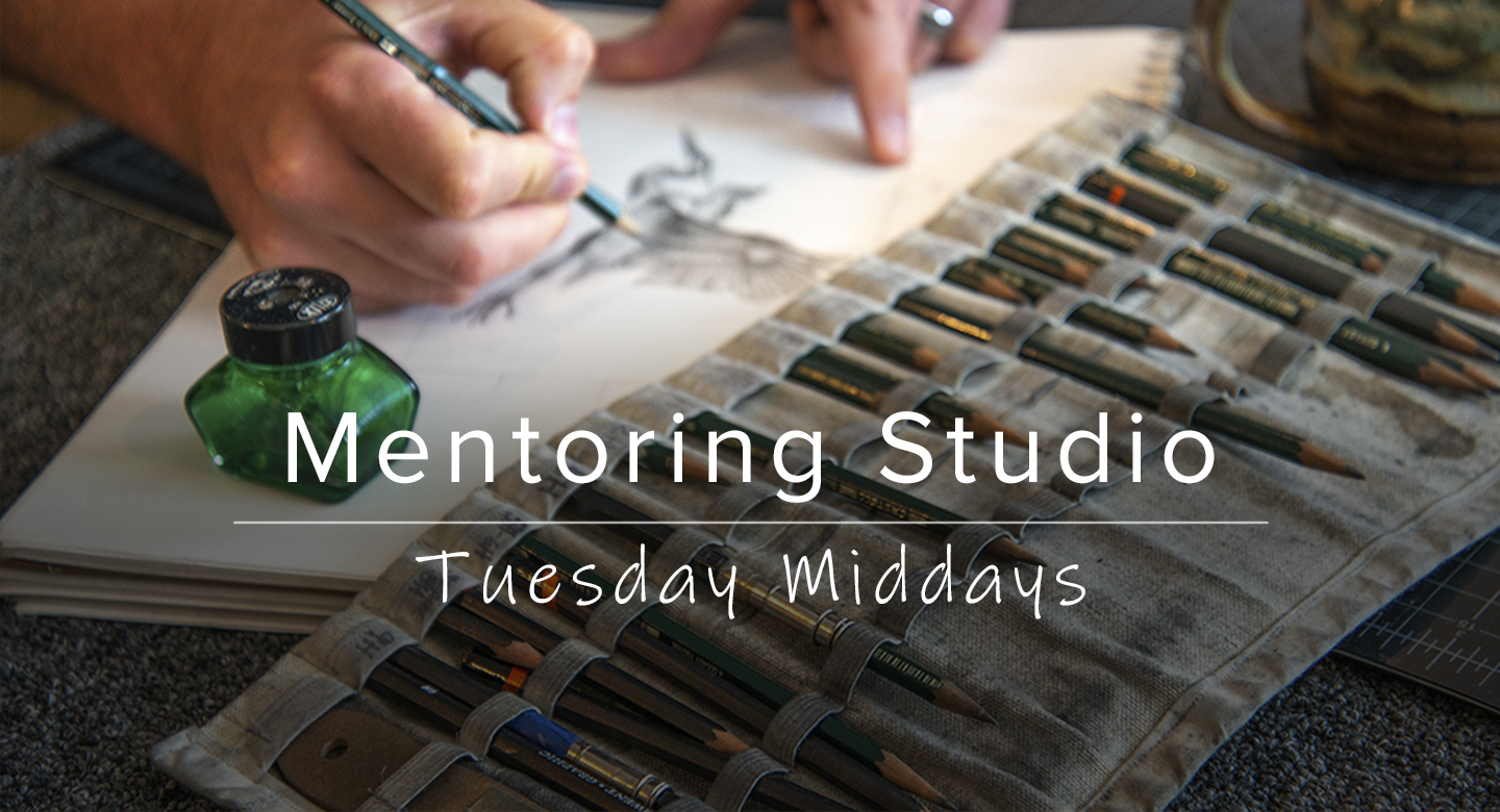 Mentoring Studio - Tuesday Middays